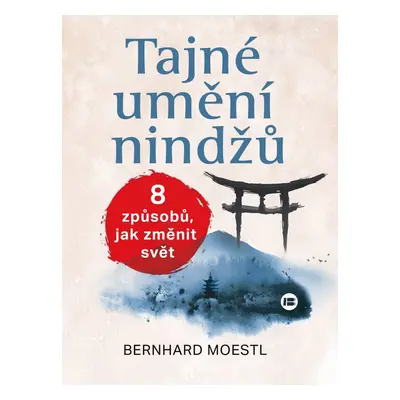 Tajné umění nindžů - Bernhard Moestl