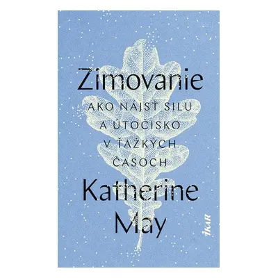 Zimovanie - Katherine May