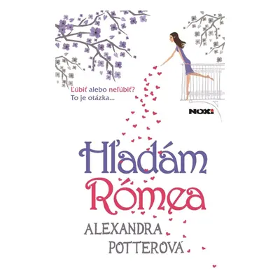 Hľadám Rómea - Alexandra Potterová