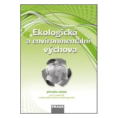 Ekologická a environmentální výchova Příručka učitele - Petra Šimonová