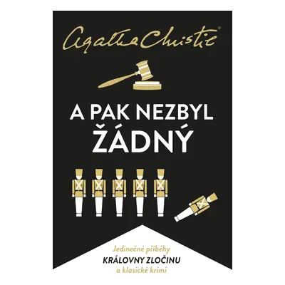 Christie: A pak nezbyl žádný - Agatha Christie