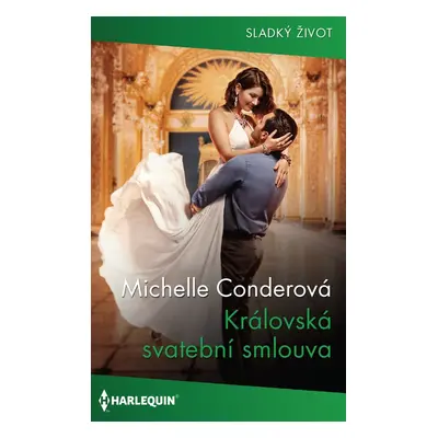 Královská svatební smlouva - Michelle Conderová