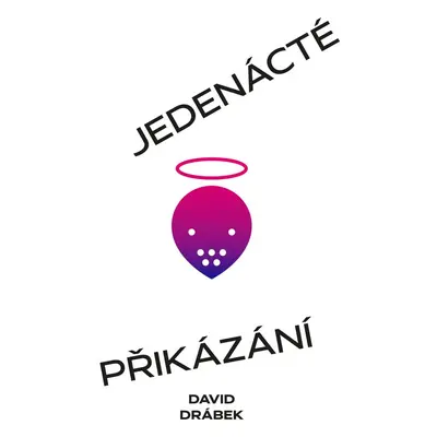 Jedenácté přikázání aneb Mucholapka - David Drábek