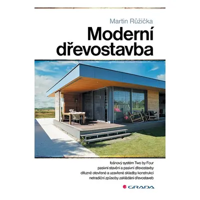 Moderní dřevostavba - Martin Růžička