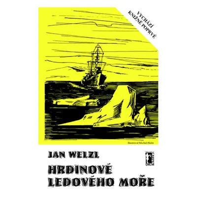 Hrdinové Ledového moře - Jan Welzl