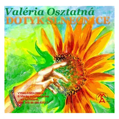 Dotyk slnečnice - Valéria Osztatná