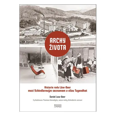 Archy života Historie rodu Löw-Beer - Daniel Low-Beer