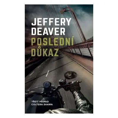 Poslední důkaz - Jeffery Deaver