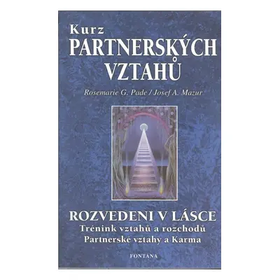 Kurz partnerských vztahů - Josef A. Mazur