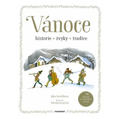 Vánoce - historie, zvyky, tradice - Zdenka Krejčová