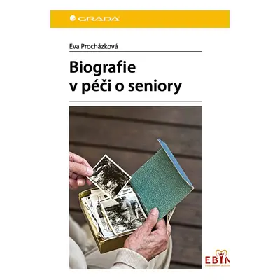 Biografie v péči o seniory - Eva Procházková