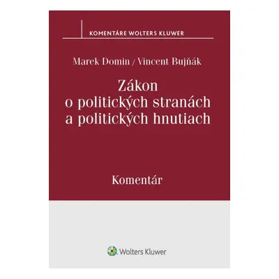 Zákon o politických stranách a politických hnutiach - Vincent Bujňák