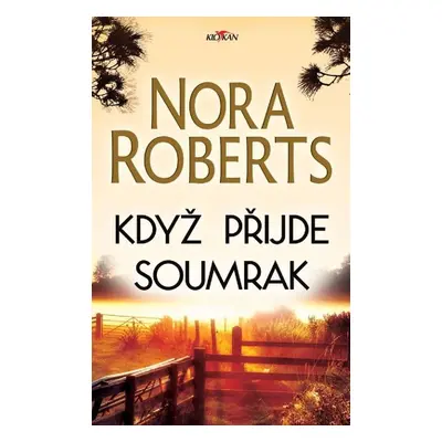 Když přijde soumrak - Nora Roberts