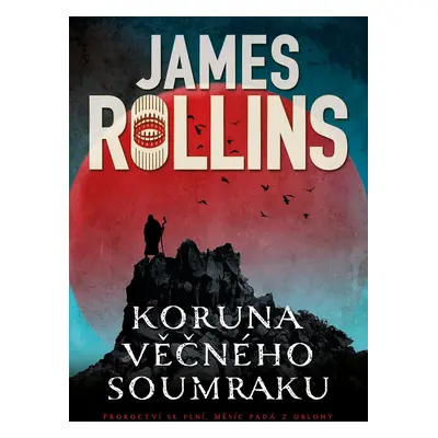 Koruna věčného soumraku - James Rollins