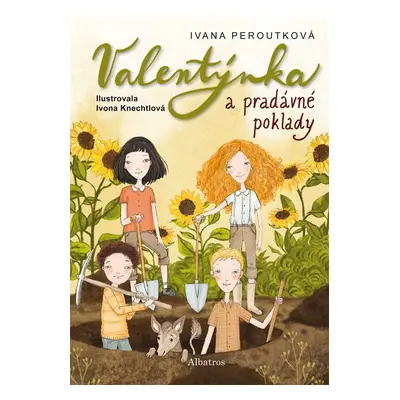 Valentýnka a pradávné poklady - Ivana Peroutková