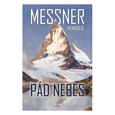 Pád nebes - Reinhold Messner