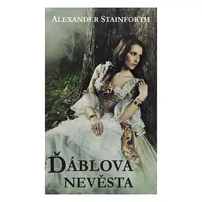 Ďáblova nevěsta - Alexander Stainforth