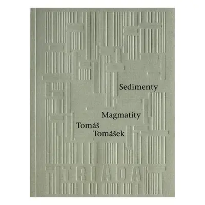 Sedimenty Magmatity - Tomáš Tomášek