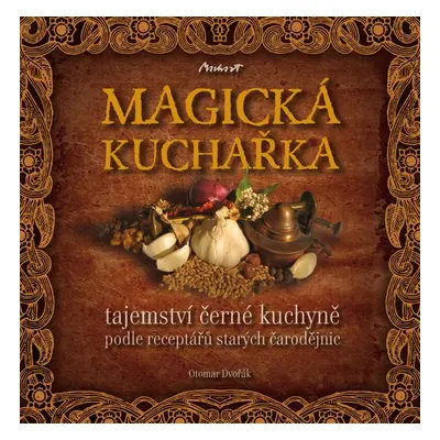 Magická kuchařka - Otomar Dvořák