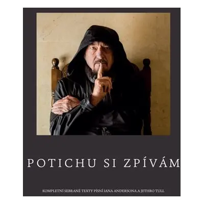 Potichu si zpívám - Ian Anderson