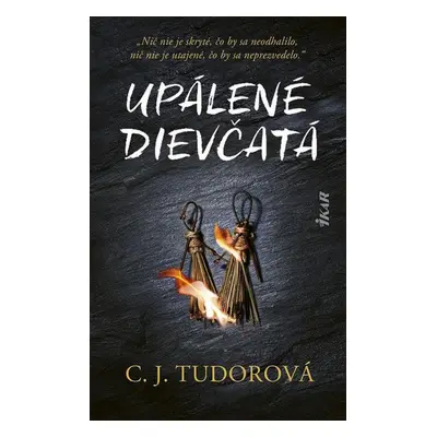 Upálené dievčatá - C.J. Tudor