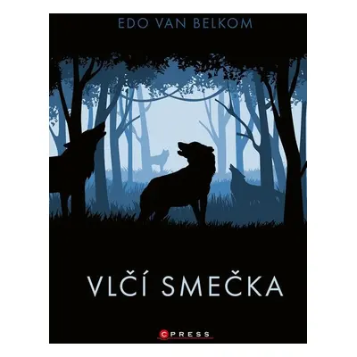 Vlčí smečka - Eva Kadlecová