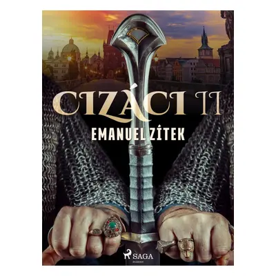 Cizáci II - Emanuel Zítek