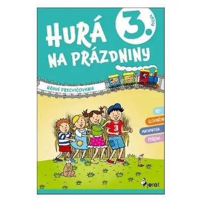 Hurá na prázdniny 3. ročník - Autor Neuveden