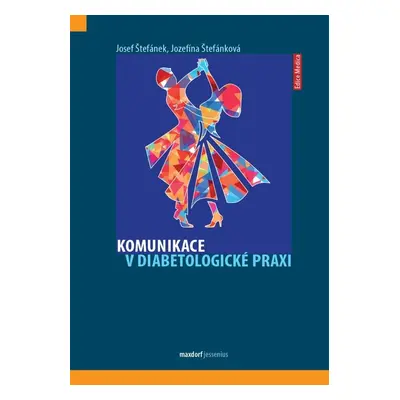 Komunikace v diabetologické praxi - Jozefína Štefánková