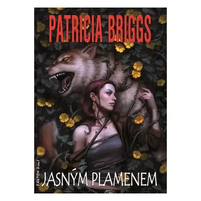 Jasným plamenem - Patricia Briggs