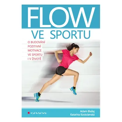 Flow ve sportu - Adam Blažej