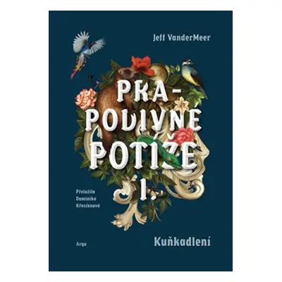 Prapodivné potíže I - Jeff VanderMeer