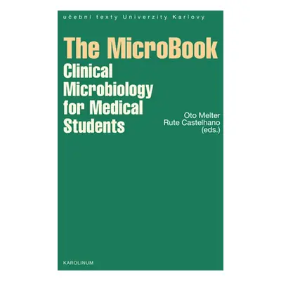 The MicroBook - Clinical Microbiology for Medical Students - Rute Castelhano