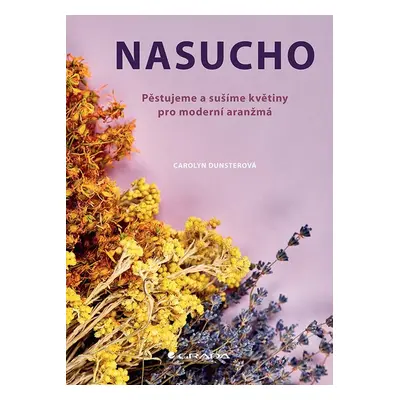 Nasucho - Carolyn Dunsterová