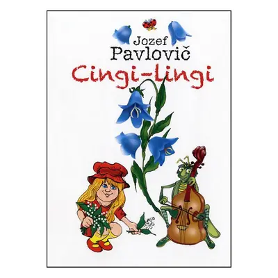 Cingi-lingi - Jozef Pavlovič