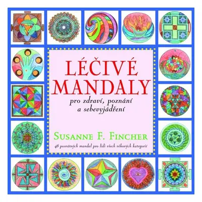 Léčivé mandaly - Susanne F. Fincher