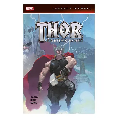 Thor Zabiják bohů - Jason Aaron