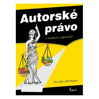 Autorské právo v otázkách a odpovědích - Aleš Bartoš