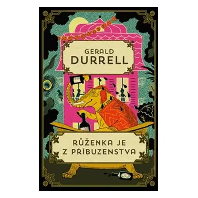 Růženka je z příbuzenstva - Gerald Durrell