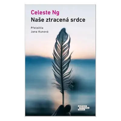 Naše ztracená srdce - Celeste Ng