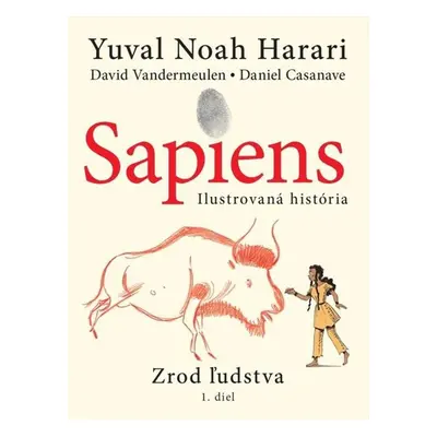 Sapiens: Zrod ľudstva - Yuval Noah Harari