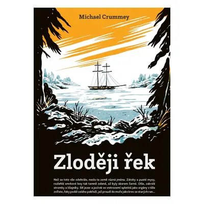 Zloději řek - Michael Crummey