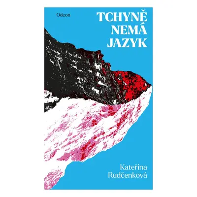 Tchyně nemá jazyk - Kateřina Rudčenková