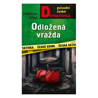 ﻿Odložená vražda - Stanislav Češka