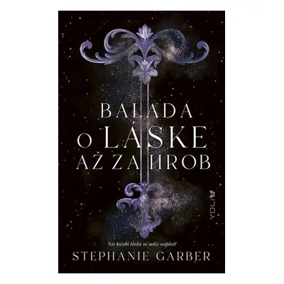 Balada o láske až za hrob - Stephanie Garberová