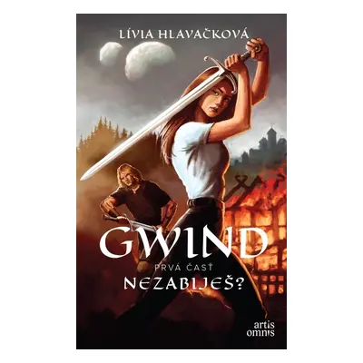 Gwind - Prvá časť - Lívia Hlavačková