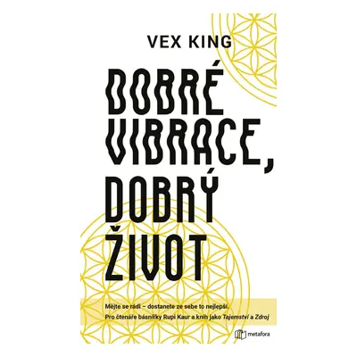 Dobré vibrace, dobrý život - Vex King