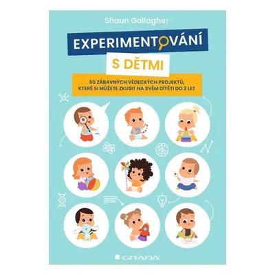 Experimentování s dětmi - Shaun Gallagher