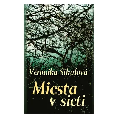 Miesta v sieti - Anna Šikulová, PhDr.