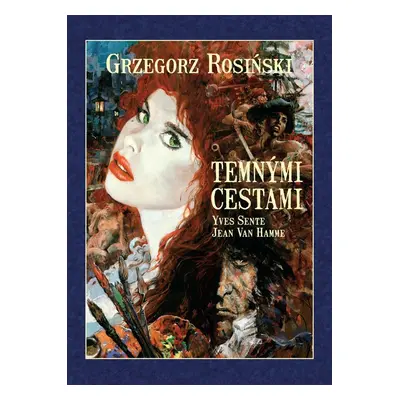 Temnými cestami - Grzegorz Rosiński